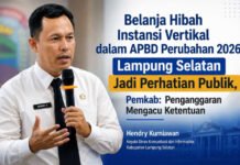 Belanja Hibah Instansi Vertikal dalam APBD Perubahan 2026 Jadi Perhatian Publik, Pemkab Lamsel: Penganggaran Mengacu Ketentuan